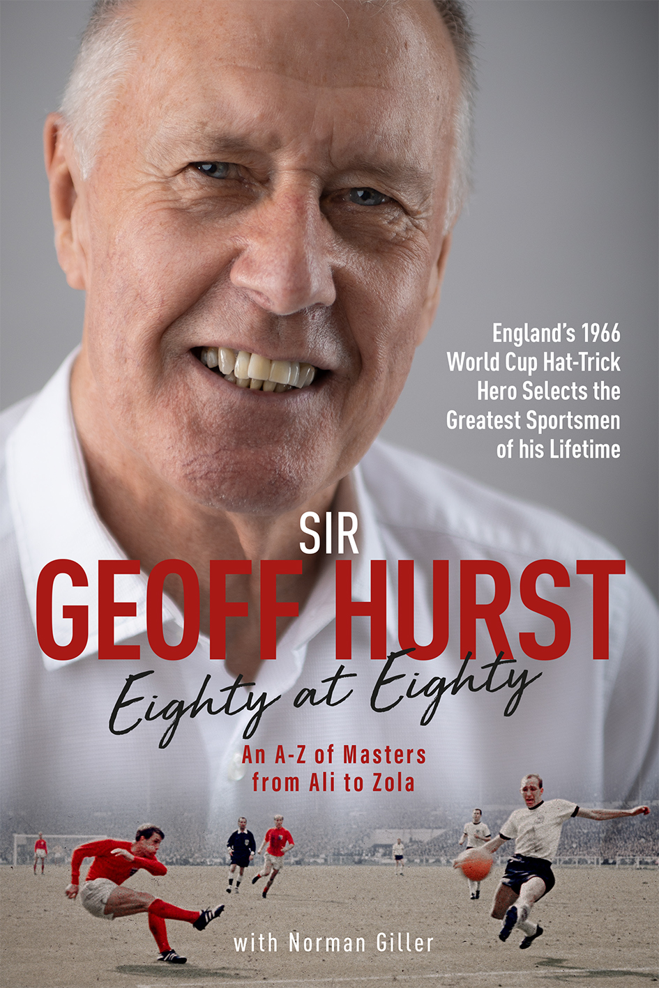 Eighty at Eighty by Sir Geoff Hurst