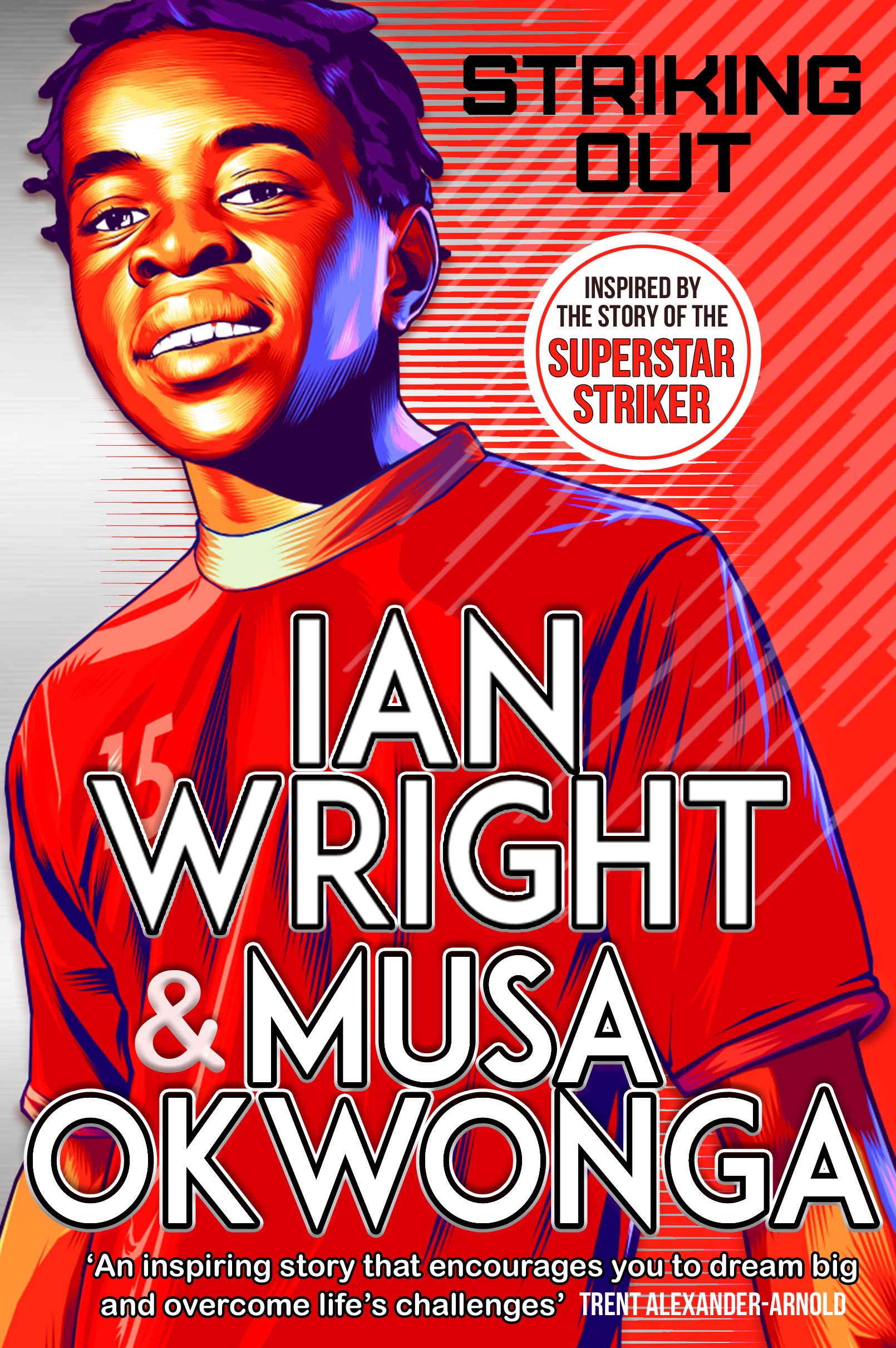 Striking Out by Ian Wright and Musa Okwonga