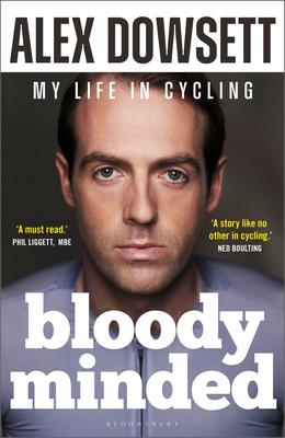 Bloody Minded by Alex Dowsett