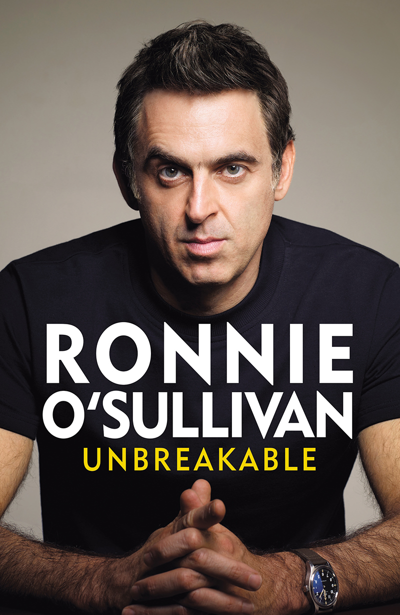 Unbreakable by Ronnie O'Sullivan with Tom Fordyce